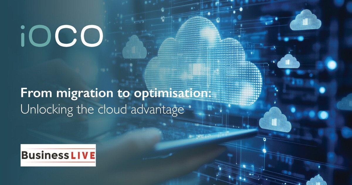 From migration to optimisation: unlocking the cloud advantage